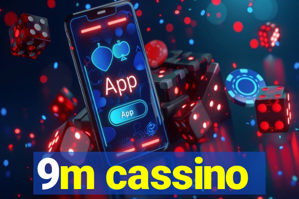 9m cassino